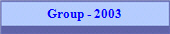 Group - 2003